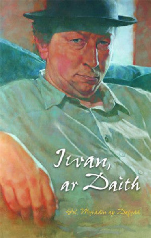 'Iwan, Ar Daith' - Cofio Iwan Llwyd - Siop Y Pentan