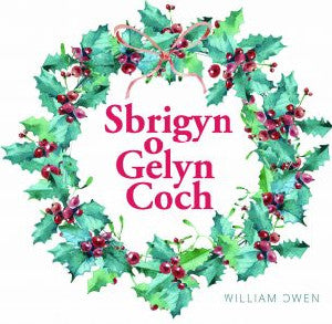 Cyfres Celc Cymru: Sbrigyn o Gelyn Coch - Siop Y Pentan