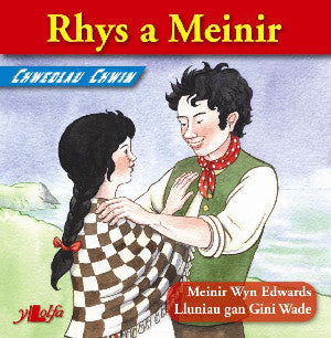Chwedlau Chwim: Rhys a Meinir - Siop Y Pentan