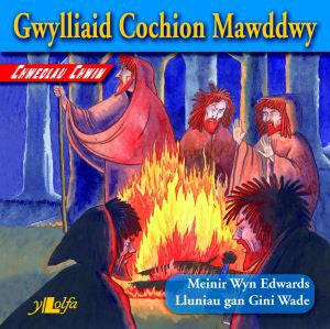 Chwedlau Chwim: Gwylliaid Cochion Mawddwy - Siop Y Pentan