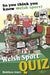 So You Think You Know Welsh Sport? - Welsh Sports Quiz - Pentan Shop