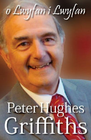 O Lwyfan i Lwyfan - Hunangofiant Peter Hughes Griffiths - Siop Y Pentan