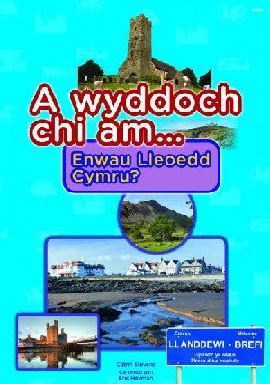 Cyfres a Wyddoch Chi: A Wyddoch Chi am Enwau Lleoedd Cymru? - Siop Y Pentan