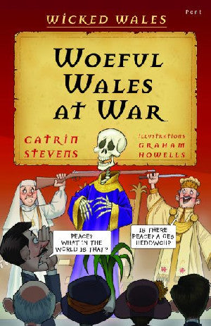 Wicked Wales: Woeful Wales at War - Siop Y Pentan