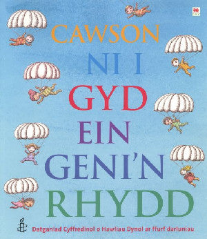 Cawson Ni i Gyd ein Geni'n Rhydd - Siop Y Pentan