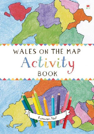 Wales on the Map: Activity Book - Siop Y Pentan
