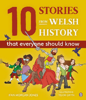 11 Stories from Welsh History (That Everyone Should Know) - Siop Y Pentan