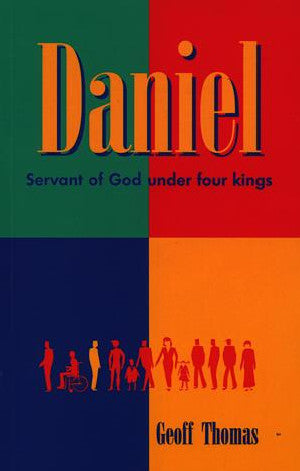 Daniel - Servant of God Under Four Kings - Siop Y Pentan