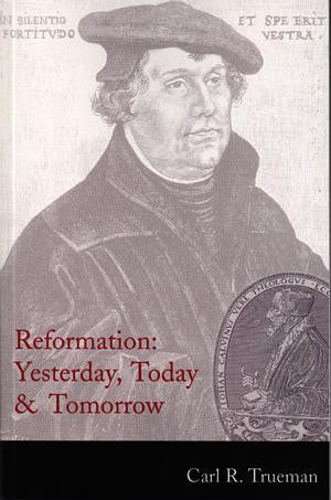 Reformation - Yesterday, Today and Tomorrow - Siop Y Pentan