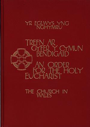 Church in Wales, The: New Eucharist, The (Altar Edition)/Eglwys Y - Siop Y Pentan