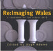 Re:Imaging Wales - A Yearbook of the Visual Arts in Wales - Siop Y Pentan