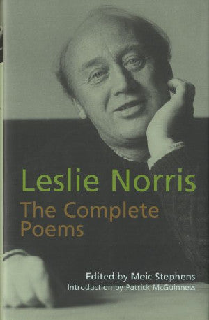 Complete Poems of Leslie Norris, The - Siop Y Pentan