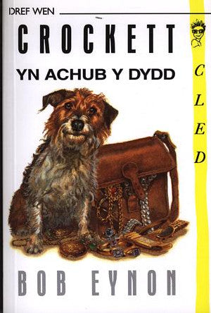 Cyfres Cled: Crockett yn Achub y Dydd - Siop Y Pentan