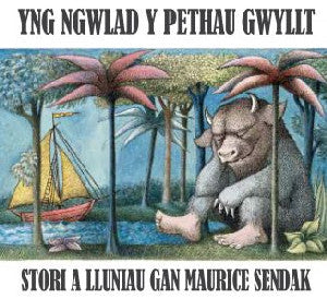 Yng Ngwlad y Pethau Gwyllt - Siop Y Pentan