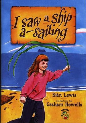 Hoppers Series: I Saw a Ship A-Sailing (Big Book) - Siop Y Pentan