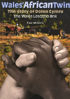 Wales' African Twin - The Story of Dolen Cymru, The Wales Lesotho - Siop Y Pentan