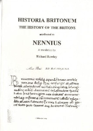Historia Britonum - The History of the Britons Attributed to Nenn - Siop Y Pentan