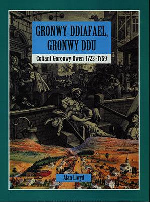 Gronwy Ddiafael, Gronwy Ddu - Cofiant Goronwy Owen 1723-1769 - Siop Y Pentan