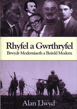 Rhyfel a Gwrthryfel - Brwydr Moderniaeth a Beirdd Modern - Siop Y Pentan