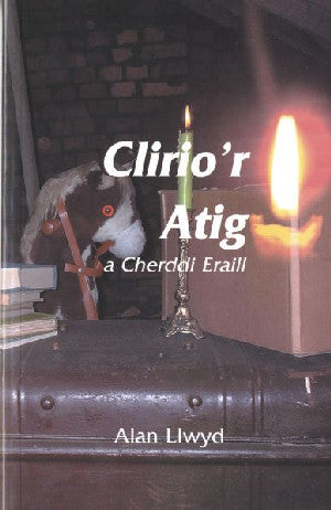 Clirio'r Atig a Cherddi Eraill - Siop Y Pentan