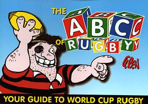 ABC of Rugby, The - Your Guide to World Cup Rugby - Siop Y Pentan