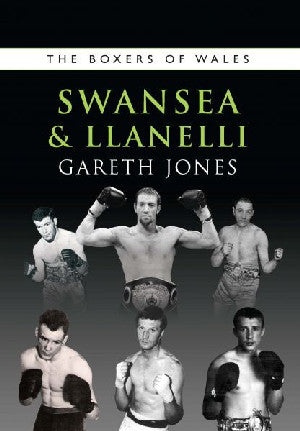 Boxers of Wales, The: Swansea and Llanelli - Siop Y Pentan