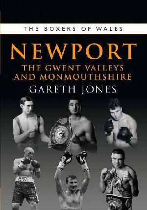 Boxers of Wales, The: Newport, The Gwent Valleys and Monmouthshir - Siop Y Pentan