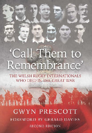 Call Them to Remembrance - The Welsh Rugby Internationals Who Die - Siop Y Pentan