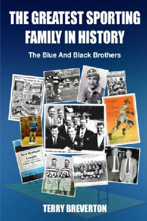 The Greatest Sporting Family in History - The Blue and Black Brot - Siop Y Pentan