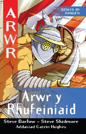 Cyfres Arwr - Dewis dy Dynged: Arwr 7. Arwr y Rhufeiniaid - Siop Y Pentan
