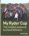 Longest Weekend, The - My Ryder Cup Wales 2010 - Siop Y Pentan