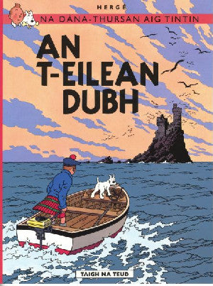 Na Sgeulachdan-Siubhail Aig Tintin: An T-Eilean Dubh - Siop Y Pentan
