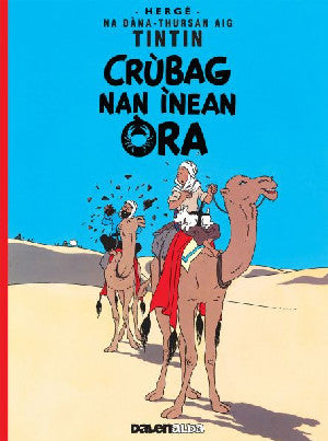 Tintin: Crùbag Nan Ìnean Òra (Gaelic) - Siop Y Pentan