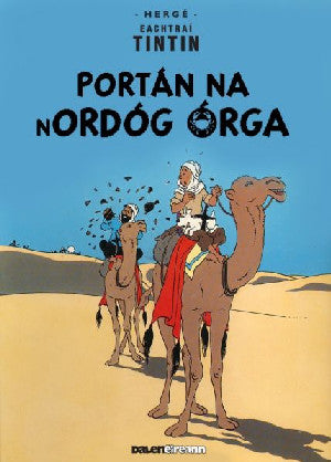 Tintin: Portán Na Nordóg Órga (Irish) - Siop Y Pentan