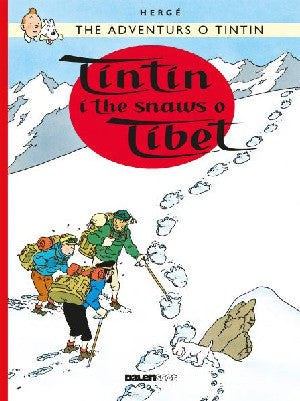 Tintin: Tintin i the Snaws o Tibet (Scots) - Siop Y Pentan
