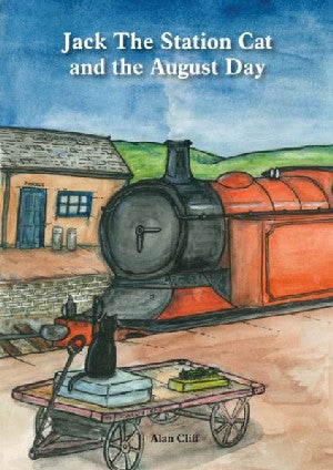 Jack the Station Cat and the August Day - Siop Y Pentan