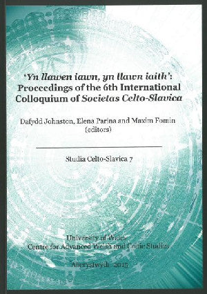 Yn Llawen Iawn, yn Llawn Iaith - Proceedings of the 6th Internati - Siop Y Pentan