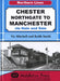 Chester Northgate to Manchester - Siop Y Pentan