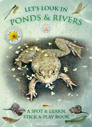 Let's Look in Ponds and Rivers - A Spot & Learn, Stick & Play Boo - Siop Y Pentan