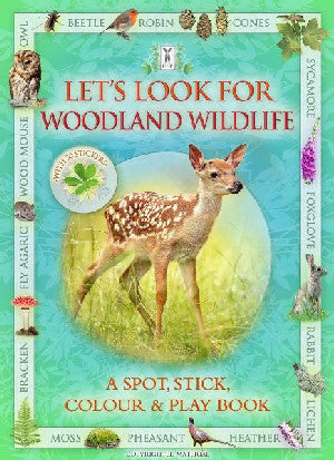 Let's Look for Woodland Wildlife - A Spot, Stick, Colour & Play B - Siop Y Pentan