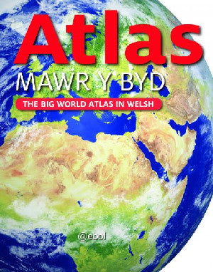 Atlas Mawr y Byd - The Big World Atlas in Welsh - Siop Y Pentan