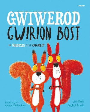 Gwiwerod Gwirion Bost / Squirrels Who Squabbled, The - Siop Y Pentan