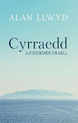 Cyrraedd a Cherddi Eraill - Siop Y Pentan
