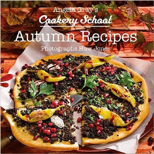 Angela Gray's Cookery School: Autumn Recipes - Siop Y Pentan