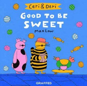 Ceri & Deri: Good to Be Sweet - Siop Y Pentan