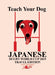 Teach Your Dog Japanese - Rugby World Cup 2019 Travel Edition - Siop Y Pentan