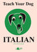 Teach Your Dog Italian - Siop Y Pentan