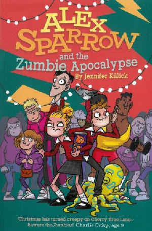 Alex Sparrow Series: Alex Sparrow and the Zumbie Apocalypse - Siop Y Pentan