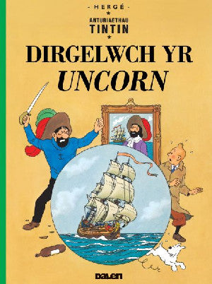 Cyfres Anturiaethau Tintin: Dirgelwch yr Uncorn - Siop Y Pentan