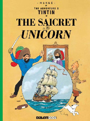 Tintin: The Saicret o the Unicorn (Tintin in Scots) - Siop Y Pentan